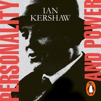 Personality and Power - Ian Kershaw - audiobook