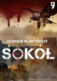 Sokół - Dominik W. Rettinger - ebook