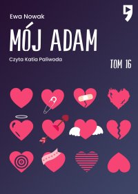 Mój Adam. Tom 16 - Ewa Nowak - ebook