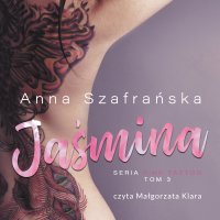 Jaśmina. PInk Tattoo tom 3 - Anna Szafrańska - audiobook