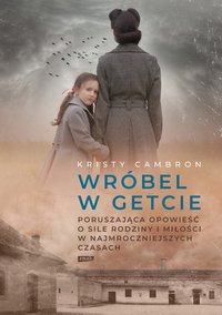 Wróbel w getcie - Kristy Cambron - ebook