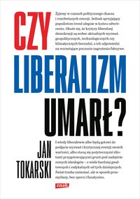 Czy liberalizm umarł? - Jan Tokarski - ebook