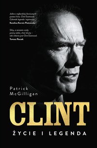 Clint. Życie i legenda - Patrick Mcgilligan - ebook