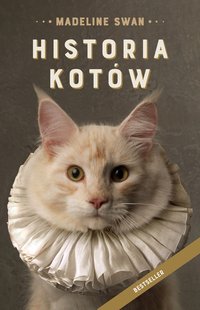 Historia kotów. Wydanie 2021 - Swan Madeline - ebook