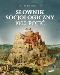 Słownik socjologiczny - Piotr Sztompka - ebook