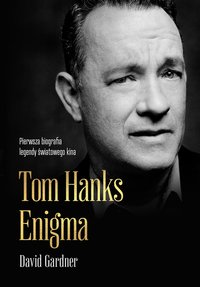Tom Hanks. Enigma - David Gardner - ebook