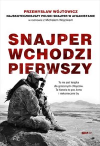 Snajper wchodzi pierwszy - Michał Wójcik - ebook