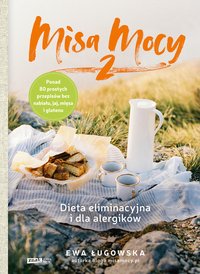 Misa Mocy 2. Dieta eliminacyjna i dla alergików - Ewa Ługowska - ebook