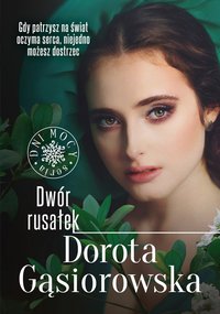 Dwór rusałek - Dorota Gąsiorowska - ebook