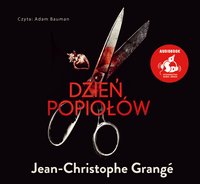 Dzień popiołów - Jean-Christophe Grangé - audiobook