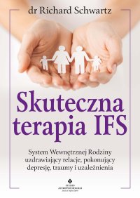 Skuteczna terapia IFS - Richard Schwartz - ebook