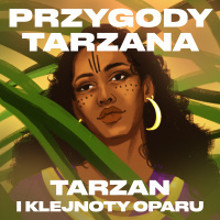 Przygody Tarzana. Tom 5. Tarzan i klejnoty Oparu - Edgar Burroughs - audiobook