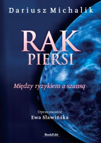 Rak piersi. Między ryzykiem a szansą - Dariusz Michalik - ebook
