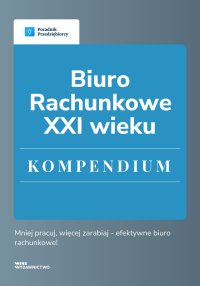 Biuro rachunkowe XXI wieku. Kompendium - Kamil Klamer - ebook