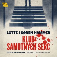 Klub samotnych serc - Lotte Hammer - audiobook