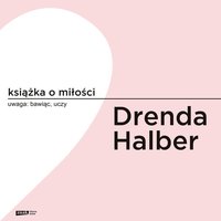 Książka o miłości - Małgorzata Halber - audiobook