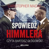 Spowiedź Himmlera - Christopher Macht - audiobook