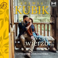 W cieniu wierzb - Sylwia Kubik - audiobook