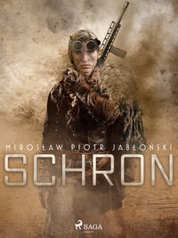 Schron - Mirosław Piotr Jabłoński - ebook