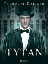 Tytan - Theodore Dreiser - ebook