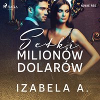 Setki milionów dolarów - Izabela A. - audiobook