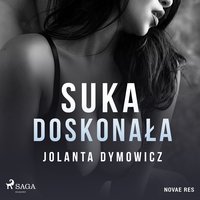 Suka doskonała - Jolanta Dymowicz - audiobook