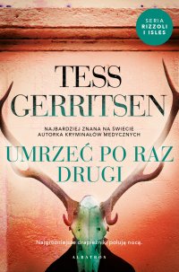 Umrzeć po raz drugi - Tess Gerritsen - ebook