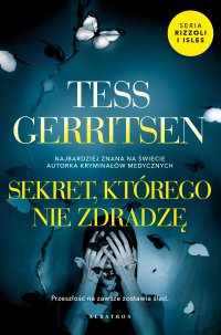 Sekret, którego nie zdradzę - Tess Gerritsen - ebook