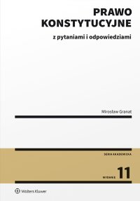 Prawo konstytucyjne z pytaniami i odpowiedziami - Mirosław Granat - ebook