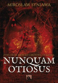 Nunquam Otiosus - Mirosłąw Syniawa - ebook