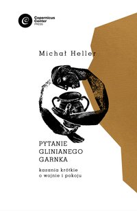 Pytanie glinianego garnka - Michał Heller - ebook
