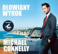 Ołowiany wyrok - Michael Connelly - audiobook