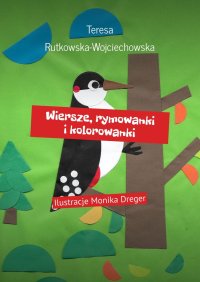 Wiersze, rymowanki i kolorowanki - Teresa Rutkowska-Wojciechowska - ebook