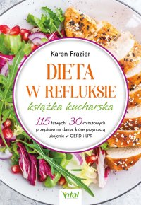 Dieta w refluksie. Książka kucharska - Karen Frazier - ebook