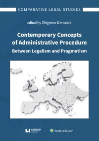 Contemporary Concepts of Administrative Procedure Between Legalism and Pragmatism - Zbigniew Kmieciak - ebook