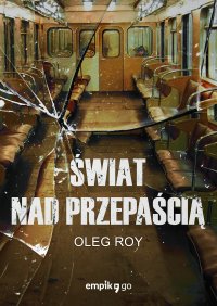 Świat nad przepaścią - Oleg Roy - ebook