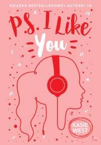 PS I Like You - Kasie West - ebook