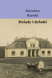 Dziady i dybuki - Jarosław Kurski - ebook