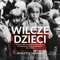 Wilcze dzieci - Wioletta Sawicka - audiobook