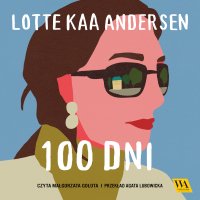 Sto dni - Lotte Kaa Andersen - audiobook