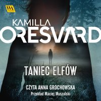 Taniec elfów - Kamilla Oresvärd - audiobook