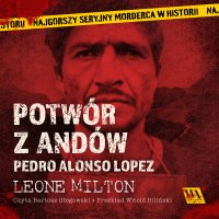 Potwór z Andów - Leone Milton - audiobook