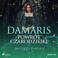 Damaris. Powrót czarodziejki - Angelika Psarska - audiobook