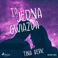 Ta jedna gwiazda - Tina Berk - audiobook