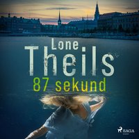 87 sekund - Lone Theils - audiobook