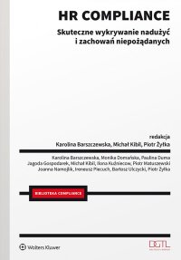 HR compliance. Skuteczne wykrywanie nadużyć i zachowań niepożądanych - Karolina Barszczewska - ebook