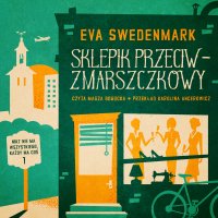 Sklepik przeciwzmarszczkowy - Eva Swedenmark - audiobook