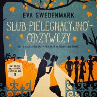 Ślub pielęgnacyjno-odżywczy - Eva Swedenmark - audiobook