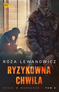 Ryzykowna chwila - Róża Lewanowicz - ebook