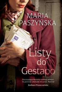 Listy do Gestapo - Maria Paszyńska - ebook